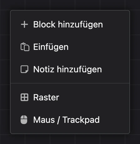 Kontextmenü des Schemas: „Block hinzufügen“, „Einfügen“, „Notiz hinzufügen“, „Raster“, „Maus / Trackpad“