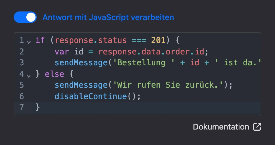 „Antwort mit JavaScript verarbeiten“ ist aktiv: Der Code prüft den Antwortcode und sendet eine Nachricht