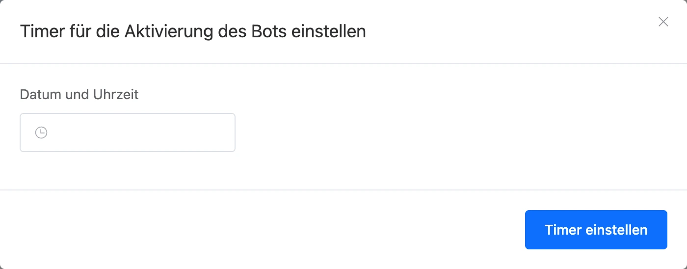 Fenster „Timer für die Bot-Aktivierung“ mit dem Feld „Datum und Uhrzeit“