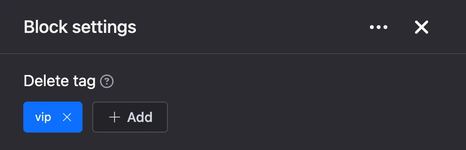 Settings panel of the "Delete tag" block
